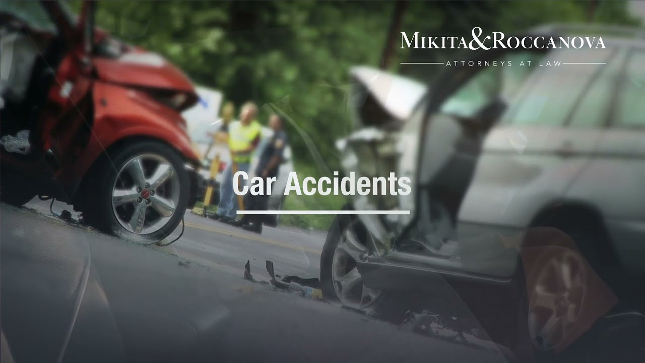 Car Accident Lawyers | Mikita & Roccanova